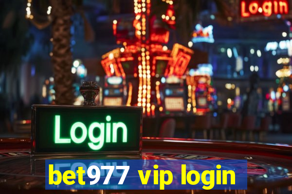 bet977 vip login